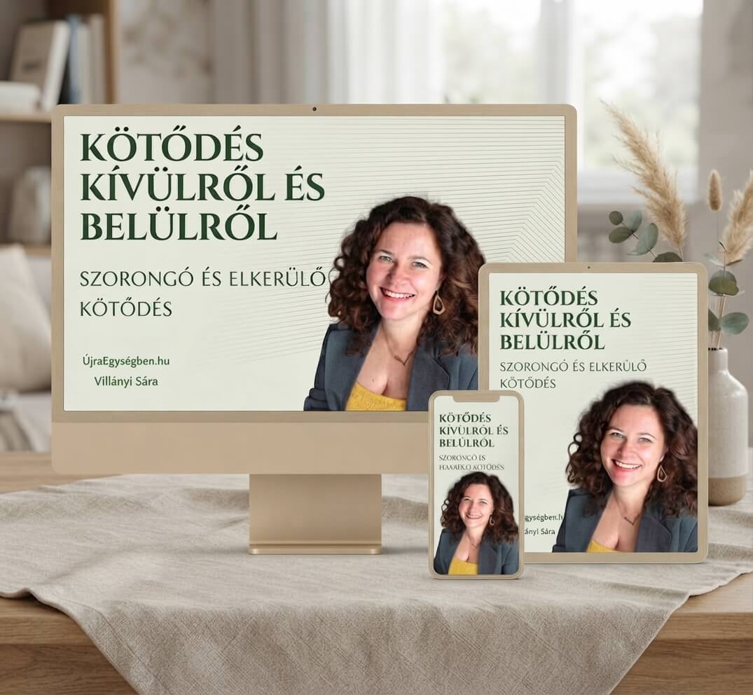 Szorongó és elkerülő kötődés – online előadás, Villányi Sára